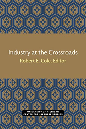 Industry at the Crossroads