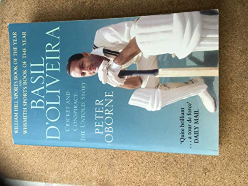 Basil D'oliveira : Cricket and Controversy
