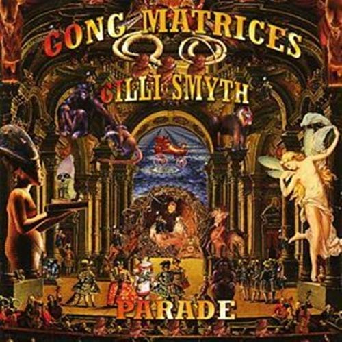 Gong Matrices - Parade [CD]