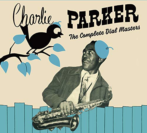 Charlie Parker - The Complete Dial Masters (Centennial Celebration Collection) [CD]