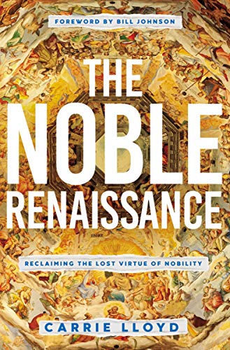Noble Renaissance: Reclaiming the Lost Virtue of Nobility