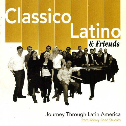 Classico Latino & Friends - Journey Through Latin America [CD]