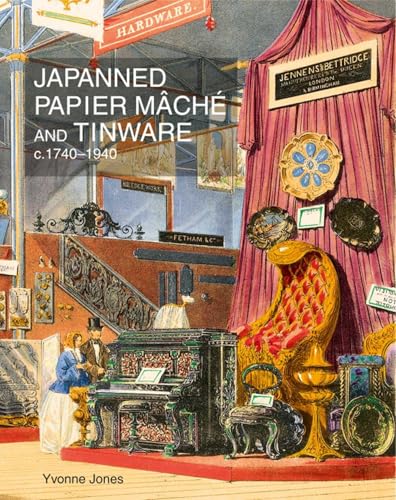 Japanned Papier Mache and Tinware C.1740-1940
