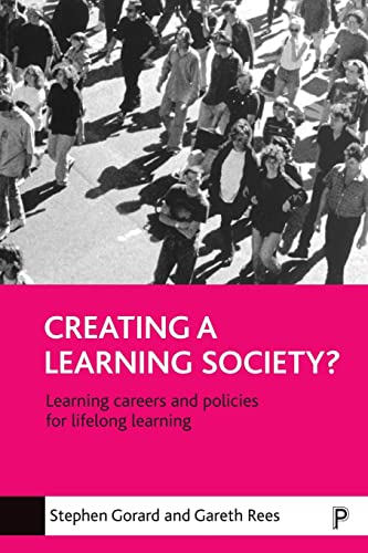 Creating a learning society? : Learning careers and policies for lifelong learning