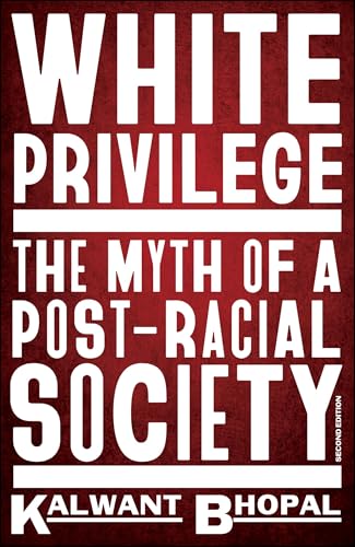 White Privilege : The myth of a post-racial society