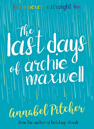 The Last Days of Archie Maxwell (Super-readable YA)