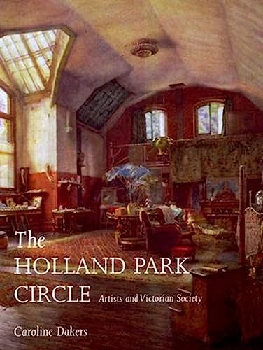 The Holland Park Circle: Artists and Victorian Society