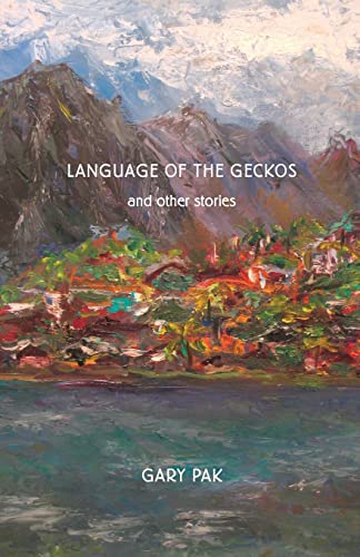 Language of the Geckos and Other Stories