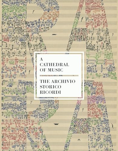 The Cathedral of Music : The Archivo Storico Ricordi