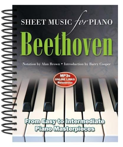 Ludvig Van Beethoven: Sheet Music for Piano: From Easy to Advanced; Over 40 Masterpieces
