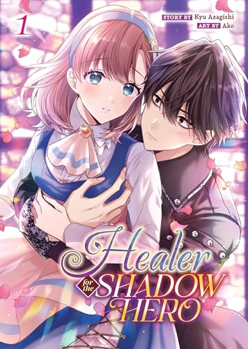 Healer for the Shadow Hero (Manga) Vol. 1 : 1