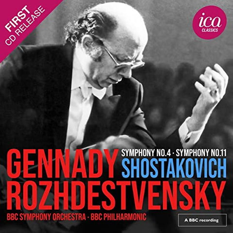 BBC Symphony Orchestra; BBC Philharmonic; Gennadi Rozhdestvensky - Shostakovich: Symphony No. 4 & Symphony No. 11 [CD]