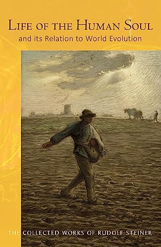 Life of the Human Soul : And its Relation to World Evolution