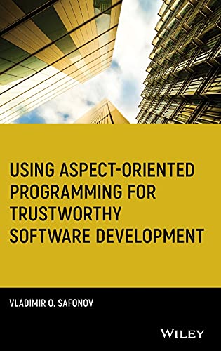 Using Aspect Oriented Programming for Trustworthy Software Development