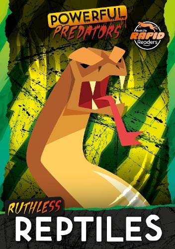 Ruthless Reptiles (Powerful Predators)