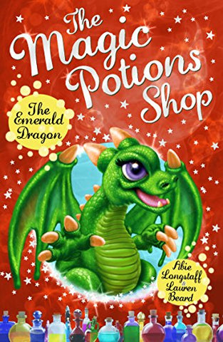 The Magic Potions Shop: The Emerald Dragon (The Magic Potions Shop, 6)