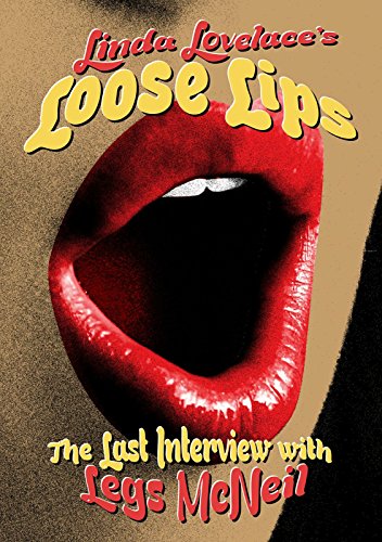 Linda Lovelace -loose Lips: Her Last Interview [DVD]