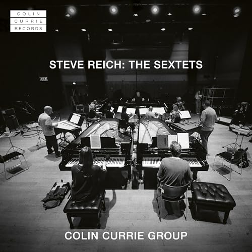 Colin Currie, Colin Currie Gro - Steve Reich: The Sextets [CD]