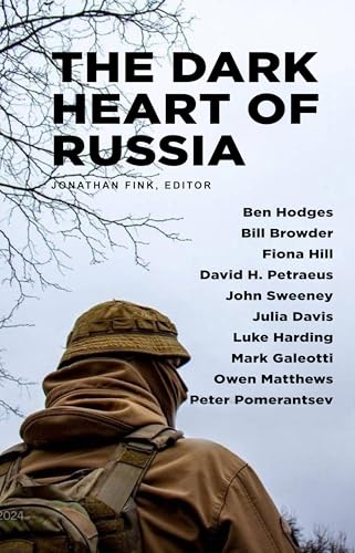 The Dark Heart of Russia : A Startling Journey Through Russia's Sinister Culture