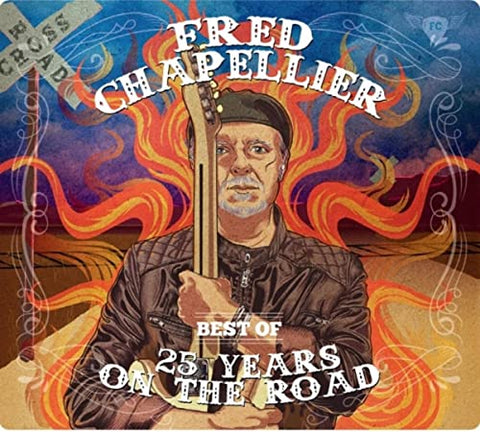 Chapellier Fred - Best Of - 25 Years On The Road (2CD) [CD]