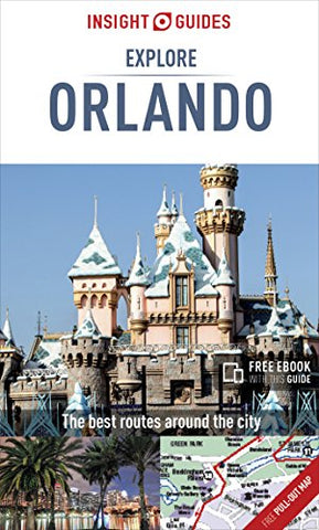 Insight Guides Explore Orlando (Travel Guide with Free eBook) (Insight Explore Guides)