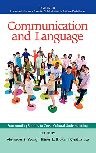 Communication and Language : Surmounting Barriers to Cross-Cultural Understanding