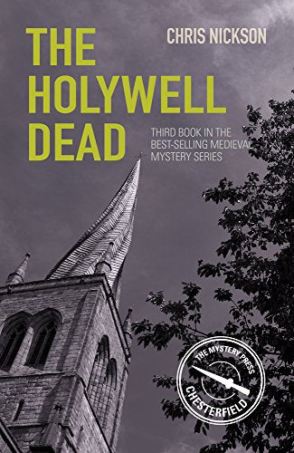 The Holywell Dead: John the Carpenter (Book 3) (Medieval Mysteries)