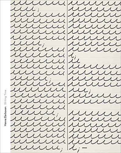 Hanne Darboven--Writing Time (Menil Drawing Institute Series)
