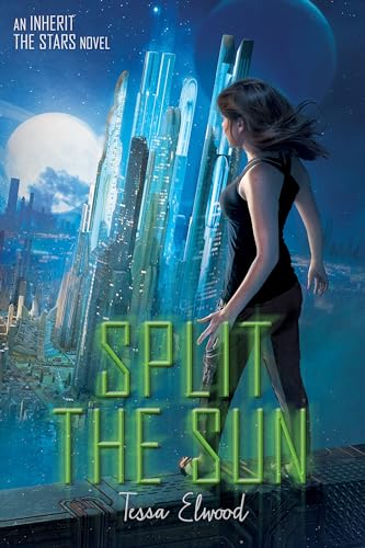 Split the Sun : An Inherit the Stars Novel