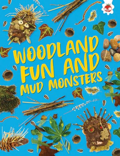 Woodland Fun and Mud Monsters : Unplug and get ready for some amazing outdoor adventures