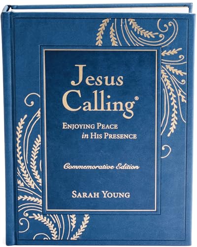 Jesus Calling Commemorative Edition : Enjoying Peace in His Presence (A 365-Day Devotional, Includes 12 New Bonus Devotions and 12 Letters from the Author)