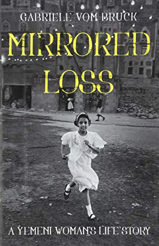 Mirrored Loss: A Yemeni Woman's Life Story