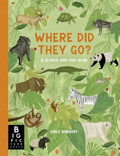 Where Did They Go? : A Search and Find Book