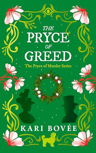 The Pryce of Greed : An historical ghost cozy mystery
