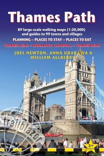 Thames Path,  Trailblazer British Walking Guide: Thames Head to Woolwich (London) -  Thames Head: 89 Large-Scale Walking Maps &amp; Guides to 99 Towns &amp; Villages: Planning, Places to Stay, Places to Eat
