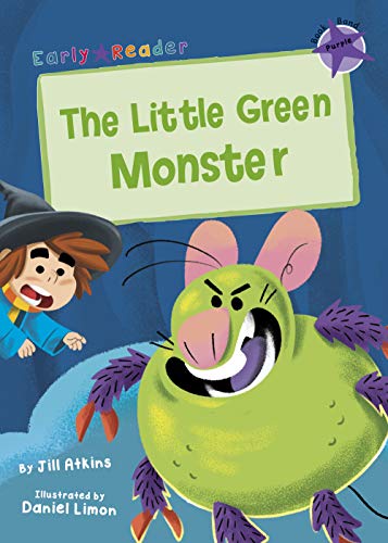 The Little Green Monster: (Purple Early Reader) (Gold Early Readers)