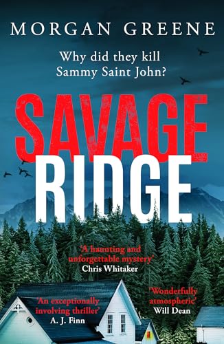 Savage Ridge : A darkly atmospheric dual timeline crime thriller