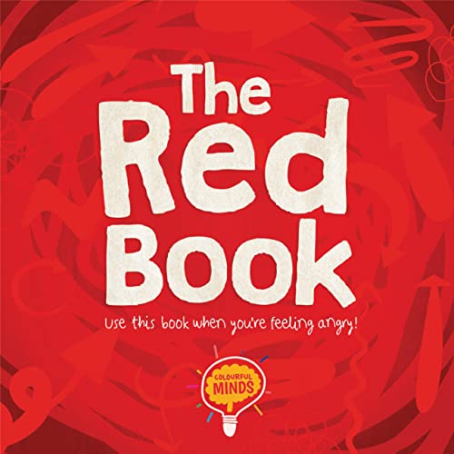 The Red Book : Use this book when you're feeling angry!