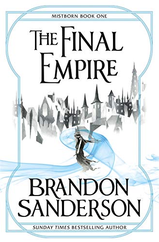 The Final Empire: Mistborn Book One: 1