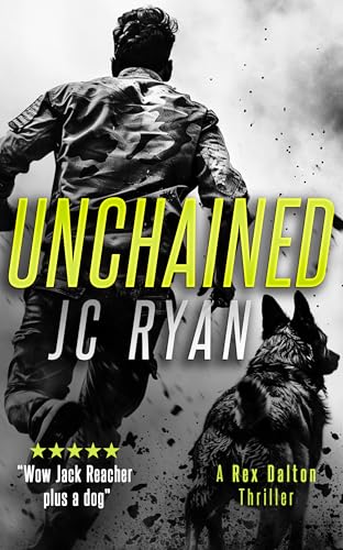 Unchained : A Rex Dalton Thriller