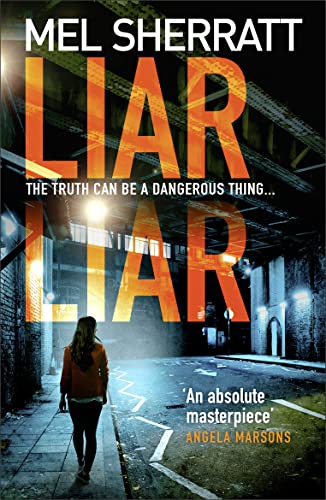 Liar Liar: The new, most gripping psychological crime thriller from the million copy bestseller: Book 3 (DS Grace Allendale)