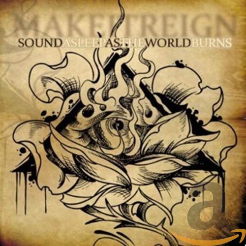 Make It Reign - Sound Asleep As The World Burns [CD]