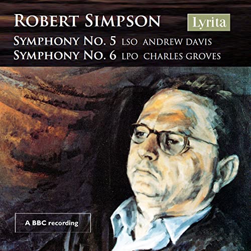 Lso/davis/lpo/groves - Robert Simpson: Symphony No. 5 & Symphony No. 6 (A Centenary Release) [CD]
