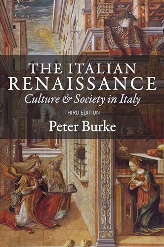 The Italian Renaissance: Culture and Society in Italy