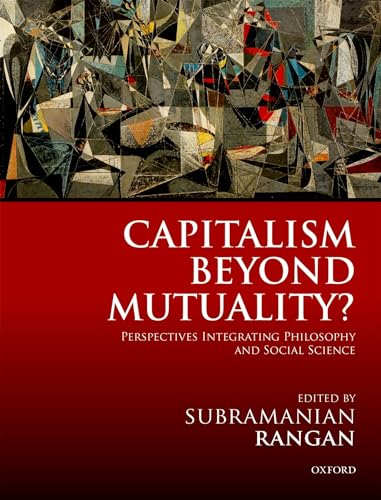 Capitalism Beyond Mutuality? : Perspectives Integrating Philosophy and Social Science