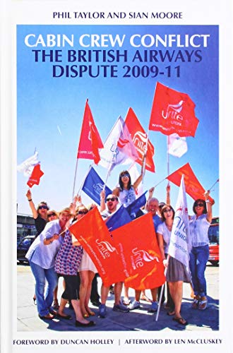 Cabin Crew Conflict: The British Airways Dispute 2009-11