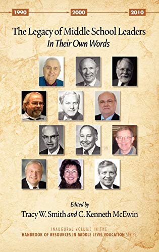 The Legacy of Middle School Leaders : In Their Own Words