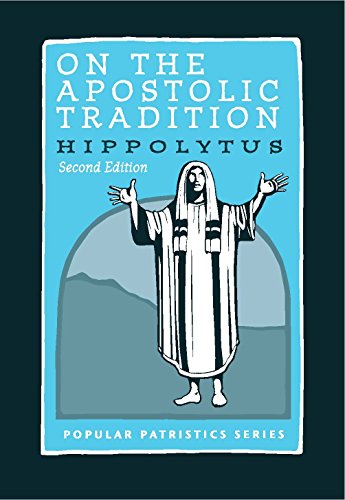 On the Apostolic Tradition (Popular Patristics)