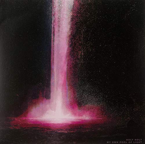 Holy Holy - My Own Pool Of Light (Pink Vinyl) [VINYL]
