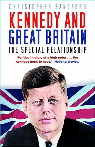 Kennedy and Great Britain : The Special Relationship